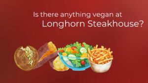 are there vegan options at longhorn steakhouse