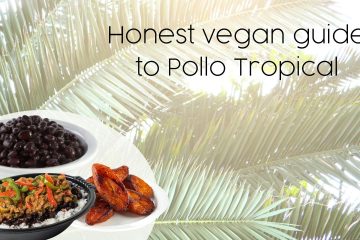 vegan guide to pollo tropical