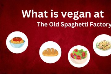 what is vegan at old spaghetti factory